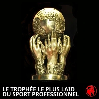 LE TROPHÉE LE PLUS LAID DU SPORT PROFESSIONNEL