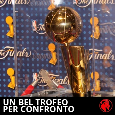 Un trofeo di bell'aspetto per confronto, il Larry O'Brien Championship Trophy dell'NBA